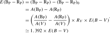 Mathematical equation: $$ \begin{aligned} \begin{aligned} E(\mathrm{B_P} -\mathrm{R_P} )&= (\mathrm{B_P} - \mathrm{R_P} ) - (\mathrm{B_P} -\mathrm{R_P} )_0 \\&= A(\mathrm{B_P} ) - A(\mathrm{R_P} ) \\&= \left( \frac{A(\mathrm{B_P} )}{A(V)} - \frac{A(\mathrm{R_P} )}{A(V)} \right) \times R_V \times E(B-V)\\&\simeq 1.392 \times E(B-V) \end{aligned} .\end{aligned} $$