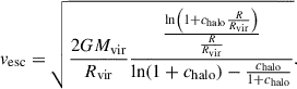 Mathematical equation: $$ \begin{aligned} v_{\rm esc}=\sqrt{\frac{2GM_{\rm vir}}{R_{\rm vir}}\frac{\frac{\ln \left(1+c_{\rm halo}\frac{R}{R_{\rm vir}}\right)}{\frac{R}{R_{\rm vir}}}}{\ln (1+c_{\rm halo})-\frac{c_{\rm halo}}{1+c_{\rm halo}}}} .\end{aligned} $$
