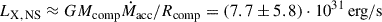 Mathematical equation: $$ \begin{aligned}&L_{\mathrm {X,\,NS}} \approx GM_\mathrm{comp} \dot{M}_{\mathrm{acc} }/R_{\mathrm{comp} } = (7.7\pm 5.8)\cdot 10^{31} \, \mathrm{erg} /\mathrm{s} \end{aligned} $$