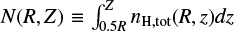 Mathematical equation: $\[N(R, Z) \equiv \int_{0.5 R}^{Z} n_{\mathrm{H}, \mathrm{tot}}(R, z) d z\]$