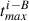 Mathematical equation: $ t^{i-B}_{max} $