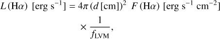 Mathematical equation: $\begin{align*} L(\mathrm{H} \alpha)\left[\operatorname{erg~s}^{-1}\right]= & 4 \pi(d[\mathrm{~cm}])^{2} F(\mathrm{H} \alpha)\left[\mathrm{erg} \mathrm{~s}^{-1} \mathrm{~cm}^{-2}\right] \\ & \times \frac{1}{f_{\mathrm{LVM}}}, \end{align*}$