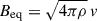 Mathematical equation: $ B_{\mathrm{eq}}=\sqrt{4\pi\rho}\, v $