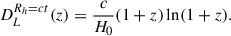 Mathematical equation: $$ \begin{aligned} D_L^{R_h=ct}(z) = \frac{c}{H_0} (1+z) \ln (1+z). \end{aligned} $$