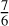 Mathematical equation: $\frac{7}{6}$