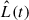 Mathematical equation: $ \hat{L}(t) $