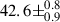 Mathematical equation: $ 42.6\pm^{0.8}_{0.9} $