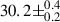 Mathematical equation: $ 30.2\pm^{0.4}_{0.2} $