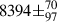 Mathematical equation: $ 8394\pm^{70}_{97} $