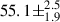 Mathematical equation: $ 55.1\pm^{2.5}_{1.9} $