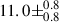 Mathematical equation: $ 11.0\pm^{0.8}_{0.8} $