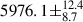 Mathematical equation: $ 5976.1\pm^{12.4}_{8.7} $