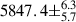 Mathematical equation: $ 5847.4\pm^{6.3}_{5.7} $