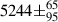 Mathematical equation: $ 5244\pm^{65}_{95} $