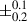 Mathematical equation: $ \pm^{0.1}_{0.2} $