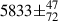 Mathematical equation: $ 5833\pm^{47}_{72} $