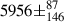 Mathematical equation: $ 5956\pm^{87}_{146} $
