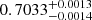 Mathematical equation: $ 0.7033^{+0.0013}_{-0.0014} $