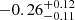 Mathematical equation: $ -0.26^{+0.12}_{-0.11} $