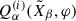 Mathematical equation: $ Q_\alpha^{(i)} (\tilde{X}_\beta,\varphi) $