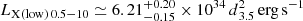 Mathematical equation: $ L_{\mathrm{X(low)}\,0.5-10} \simeq 6.21^{+0.20}_{-0.15} \times 10^{34} \, d\mathrm{^2_{3.5}\,erg \, s^{-1}} $
