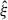 Mathematical equation: $ \hat{\xi} $