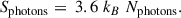 Mathematical equation: $$ \begin{aligned} S_{\rm photons} =\ 3.6\ k_{B}\ N_{\rm photons} .\end{aligned} $$