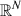 Mathematical equation: $ \mathbb R^N $