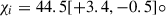 Mathematical equation: $ \chi_i = 44.5[+3.4,-0.5]{\circ} $