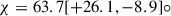 Mathematical equation: $ \chi = 63.7 [+26.1,-8.9]{\circ} $