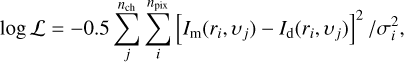 Mathematical equation: \log \mathcal{L} = -0.5\sum_{j}^{n_{\rm ch}} \sum_{i}^{n_{\rm pix}} \left[I_{\rm m}(r_i, \upsilon_j) - I_{\rm d}(r_i, \upsilon_j)\right]^2/\sigma_{i}^{2} ,