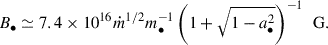 Mathematical equation: $$ \begin{aligned} B_{\bullet } \simeq 7.4 \times 10^{16} \dot{m}^{1/2} m_{\bullet }^{-1} \left(1 + \sqrt{1 - a_{\bullet }^2}\right)^{-1} \, \text{ G}. \end{aligned} $$