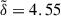Mathematical equation: $ \tilde\delta = 4.55 $