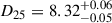 Mathematical equation: $ D_{25} = 8.32^{+0.06}_{-0.05} $