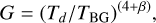 Mathematical equation: $G=\left(T_{d} / T_{\mathrm{BG}}\right)^{(4+\beta)},$