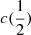 Mathematical equation: $ c(\frac{1}{2}) $