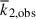 Mathematical equation: $ \overline k_{\mathrm{2,obs}} $