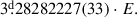 Mathematical equation: $ 3{{\overset{\text{d}}{.}}}28282227(33) \cdot E. $