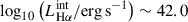 Mathematical equation: $ \log_{10} \left( L_{\mathrm{H}\alpha}^{\mathrm{int}} / \mathrm{erg}\,\mathrm{s}^{-1}\right) \sim 42.0 $