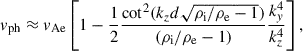 Mathematical equation: $$ \begin{aligned} v_{\rm ph} \approx v_{\rm Ae} \left[1- \dfrac{1}{2} \dfrac{\cot ^2(k_z d \sqrt{\rho _{\rm i}/\rho _{\rm e}-1})}{(\rho _{\rm i}/\rho _{\rm e}-1)} \dfrac{k_y^4}{k_z^4} \right], \end{aligned} $$