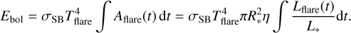 Mathematical equation: E_{\mathrm{bol}} = \sigma_{\mathrm{SB}} T_{\mathrm{flare}}^4 \int A_{\mathrm{flare}}(t) \, \mathrm{d}t = \sigma_{\mathrm{SB}} T_{\mathrm{flare}}^4 \pi R_*^2 \eta \int \frac{L_{\mathrm{flare}}(t)}{L_*} \mathrm{d}t.