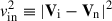 Mathematical equation: $ v^{2}_\mathrm{{in}} \equiv |\mathbf{V}_{\mathrm{i}} - \mathbf{V}_{\mathrm{n}}|^{2} $