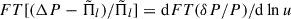 Mathematical equation: $ FT[(\Delta P -\tilde{\Pi}_l)/\tilde{\Pi}_l]=\mathrm{d}FT(\delta P/P)/\mathrm{d}\ln u $