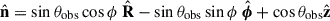 Mathematical equation: $ \hat{\mathbf{n}}= \sin{\theta_{\mathrm{obs}}}\cos{\phi}\; \hat{\mathbf{R}} - \sin{\theta_{\mathrm{obs}}} \sin{\phi}\; \hat{\boldsymbol{\phi}}+ \cos{\theta_{\mathrm{obs}}}\hat{\mathbf{z}} $