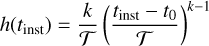 Mathematical equation: $h\left(t_{\mathrm{inst}}\right)=\frac{k}{\mathcal{T}}\left(\frac{t_{\mathrm{inst}}-t_{0}}{\mathcal{T}}\right)^{k-1}$