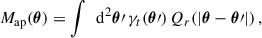 Mathematical equation: $$ \begin{aligned} M_{\text{ap}}(\boldsymbol{\theta }) = \int \, \text{ d}^2\boldsymbol{\theta }\prime \, \gamma _t(\boldsymbol{\theta }\prime ) \, Q_{r}(|\boldsymbol{\theta } - \boldsymbol{\theta }\prime |) \, , \end{aligned} $$