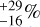 Mathematical equation: $^{+29}_{-16}\%$