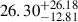 Mathematical equation: $ 26.30^{+26.18}_{-12.81} $
