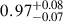 Mathematical equation: $ 0.97^{+0.08}_{-0.07} $