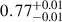 Mathematical equation: $ 0.77^{+0.01}_{-0.01} $